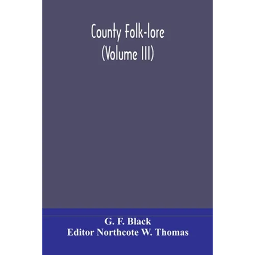 County Folk-Lore (Volume Iii)