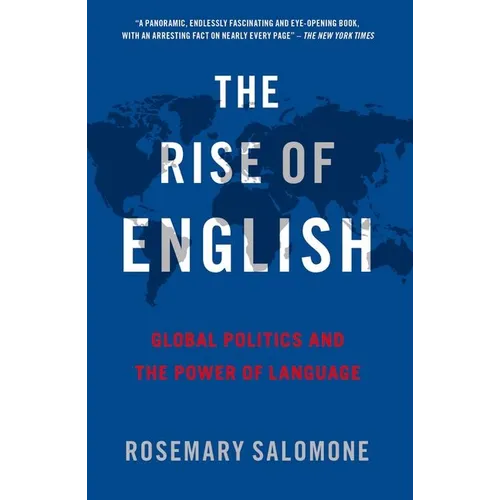 The Rise of English: Global Politics and the Power of Language