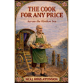 The Cook For Any Price: Across the Rimless Sea