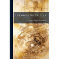 La Langue Des Calculs