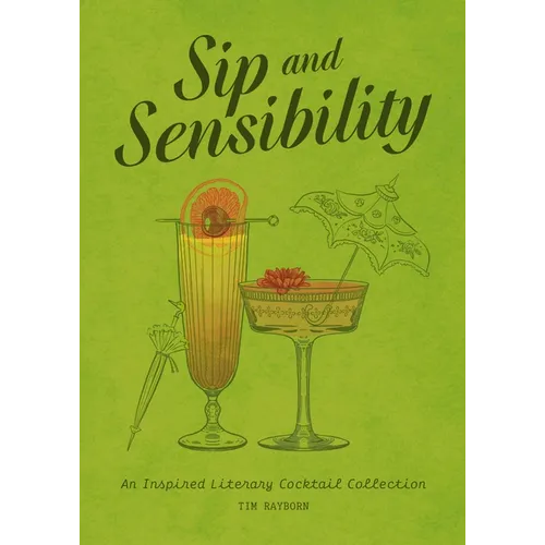 Sip and Sensibility: An Inspired Literary Cocktail Collection