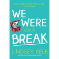 We Were on a Break