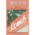 Rounds- Memoirs of Financial Success and Calamity