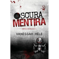 Oscura Mentira: (Dark Thriller Romance)