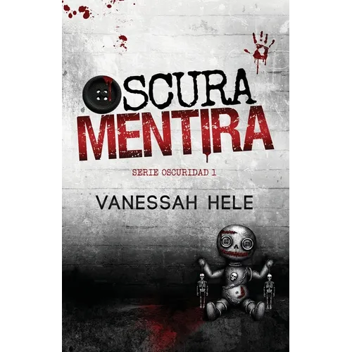 Oscura Mentira: (Dark Thriller Romance)