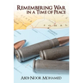 Remembering War in a Time of Peace