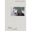 Maryanne Amacher: Selected Writings and Interviews