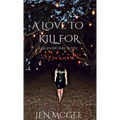 A Love to Kill for: A Meadow Oaks Novel