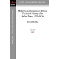 Medieval and Renaissance Pistoia: The Social History of an Italian Town, 1200-1430