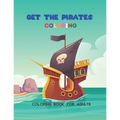 Get the pirates: Coloring book for adults