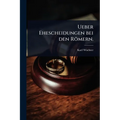 Ueber Ehescheidungen bei den Römern.