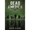 Dead America The Northwest Invasion Collection Part 2 - 6 Book Collection