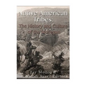 Native American Tribes: The History and Culture of the Mohegans