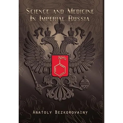 Science and Medicine in Imperial Russia
