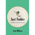 Just Fodder: The Ethics of Feeding Animals
