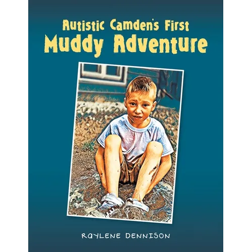 Autistic Camden's First Muddy Adventure