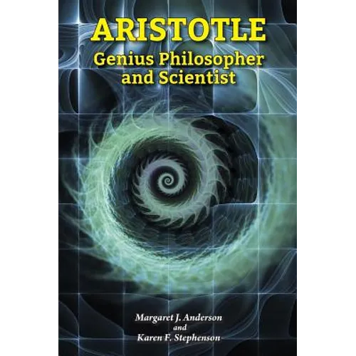 Aristotle: Genius Philosopher and Scientist