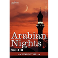 Arabian Nights, in 16 Volumes: Vol. XIII