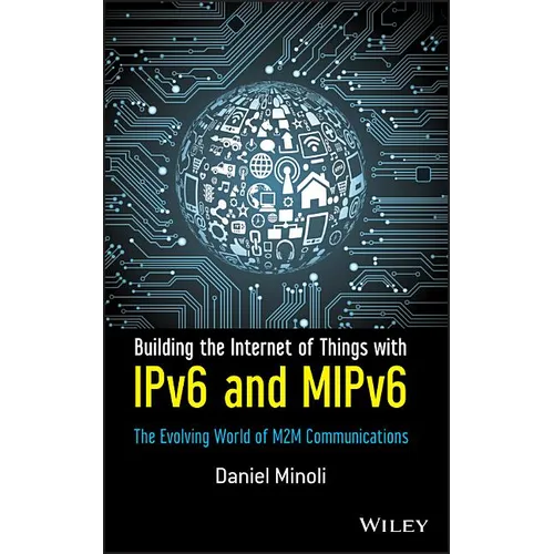 Building the Internet of Things with Ipv6 and Mipv6: The Evolving World of M2m Communications