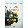 Si Un Árbol Cae En El Bosque / If a Tree Falls in the Forest
