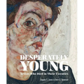 Desperately Young: Artists Who Died in Their Twenties