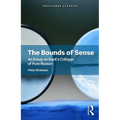 The Bounds of Sense: An Essay on Kant's Critique of Pure Reason