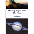 Healing Begins With The Mind