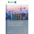 Nec4: Effective Preparation and Management of the Construction Programme