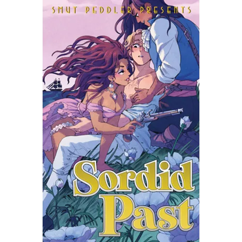 Smut Peddler Presents: Sordid Past