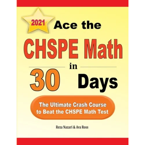 Ace the CHSPE Math in 30 Days: The Ultimate Crash Course to Beat the CHSPE Math Test
