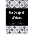 The Perfect Mother