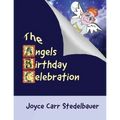 The Angels Birthday Celebration