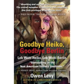 Goodbye Heiko, Goodbye Berlin (Leb Wohl Heiko, Leb Wohl Berlin)