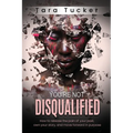 You're Not Disqualified: How to Release the Pain of Your Past, Own Your Story, and Move Forward in Purpose.