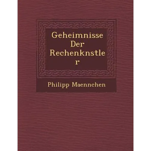 Geheimnisse Der Rechenk�nstler