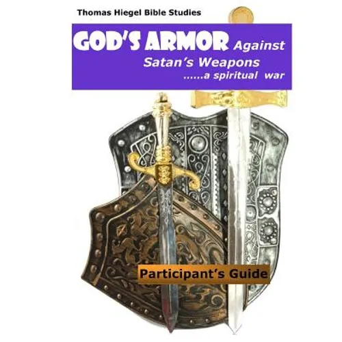 God's Armor Against Satan's Weapons