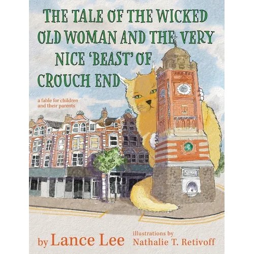 The Tale Of The Wicked Old Woman And The Very Nice 'Beast' Of Crouch End