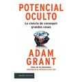 Potencial Oculto: La Ciencia de Conseguir Grandes Cosas / Hidden Potential