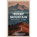 Hiking the Rocky Mountain National Park Colorado