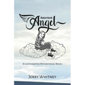 Amateur Angel: A Lighthearted Metaphysical Novel