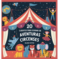 20 Cuentos Para Dormir De Aventuras Circenses