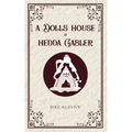 A Dolls House & Hedda Gabler