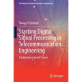 Starting Digital Signal Processing in Telecommunication Engineering: A Laboratory-Based Course