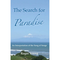 The Search for Paradise: An Interpretation of the Song of Songs