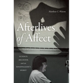Afterlives of Affect: Science, Religion, and an Edgewalker's Spirit
