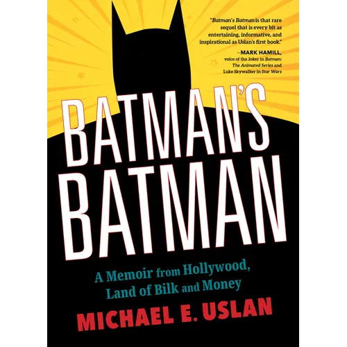 Batman's Batman: A Memoir from Hollywood, Land of Bilk and Money