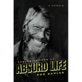 Souvenirs from an Absurd Life: A Memoir
