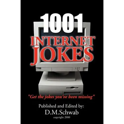 1001 Internet Jokes: Get the Jokes You've Been Missing