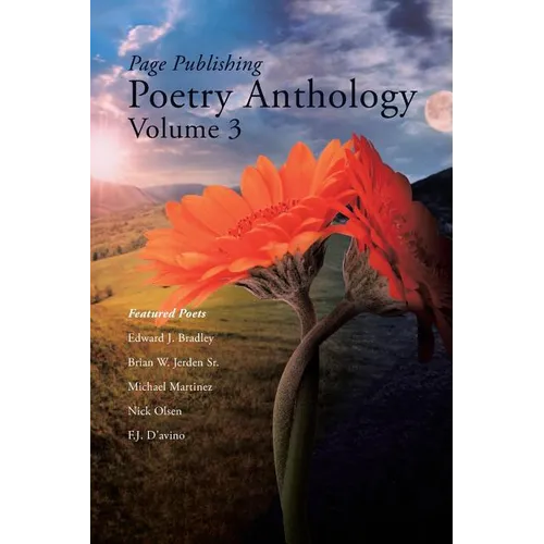 Page Publishing Poetry Anthology Volume 3