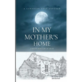 In My Mother's Home: A Canadian Cult Exposed